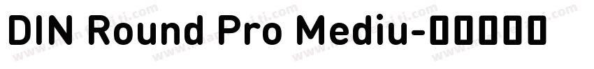 DIN Round Pro Mediu字体转换